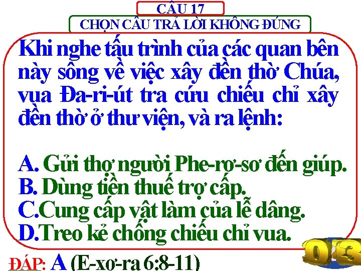 C U 17 CHỌN C U TRẢ LỜI KHÔNG ĐÚNG Khi nghe tấu trình