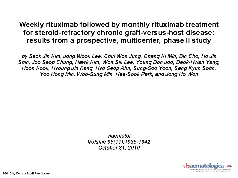 Weekly rituximab followed by monthly rituximab treatment for steroid-refractory chronic graft-versus-host disease: results from