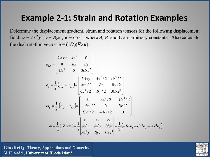 Example 2 -1: Strain and Rotation Examples Elasticity Theory, Applications and Numerics M. H.
