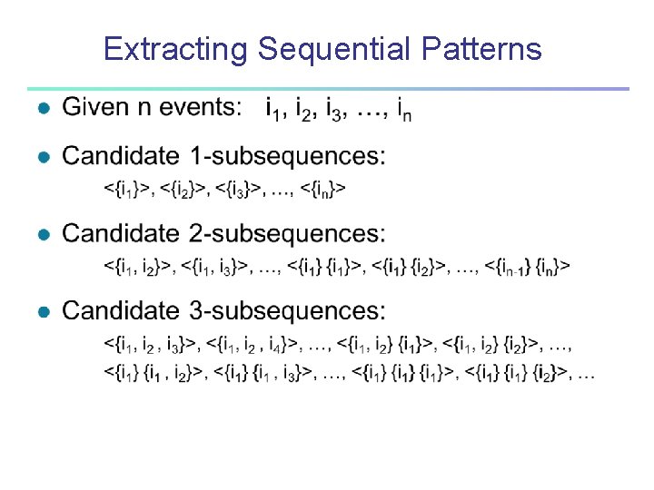 Extracting Sequential Patterns 