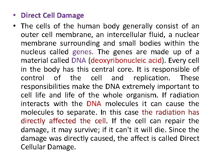 • Direct Cell Damage • The cells of the human body generally consist • Direct Cell Damage • The cells of the human body generally consist