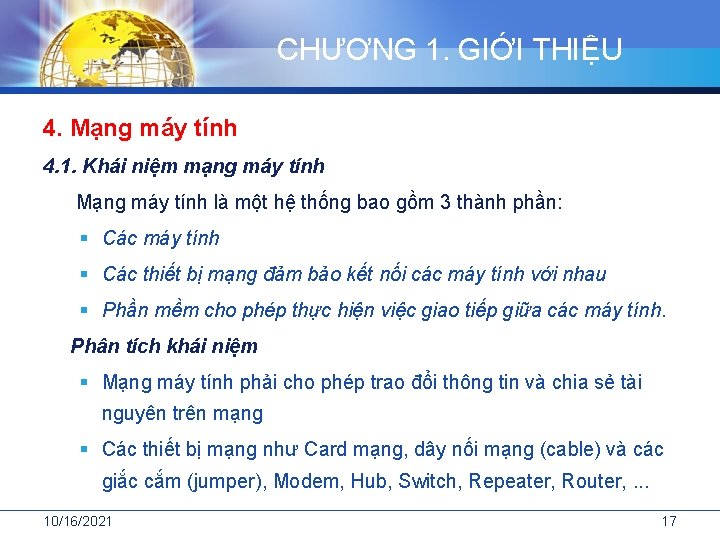 CHƯƠNG 1. GIỚI THIỆU 4. Mạng máy tính 4. 1. Khái niệm mạng máy