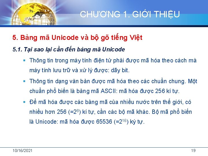 CHƯƠNG 1. GIỚI THIỆU 5. Bảng mã Unicode và bộ gõ tiếng Việt 5.