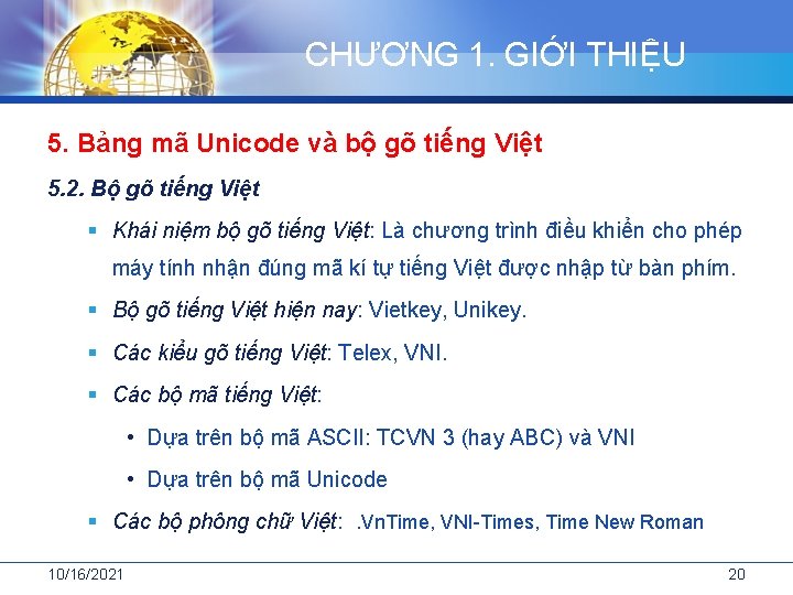 CHƯƠNG 1. GIỚI THIỆU 5. Bảng mã Unicode và bộ gõ tiếng Việt 5.