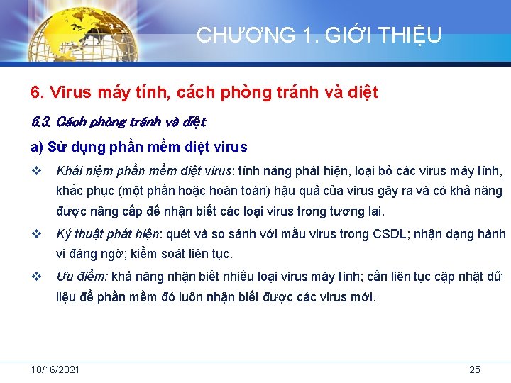 CHƯƠNG 1. GIỚI THIỆU 6. Virus máy tính, cách phòng tránh và diệt 6.