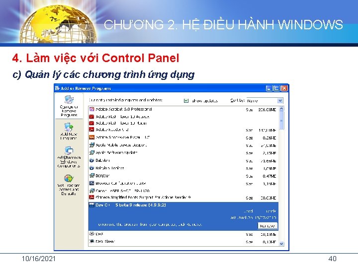 CHƯƠNG 2. HỆ ĐIỀU HÀNH WINDOWS 4. Làm việc với Control Panel c) Quản