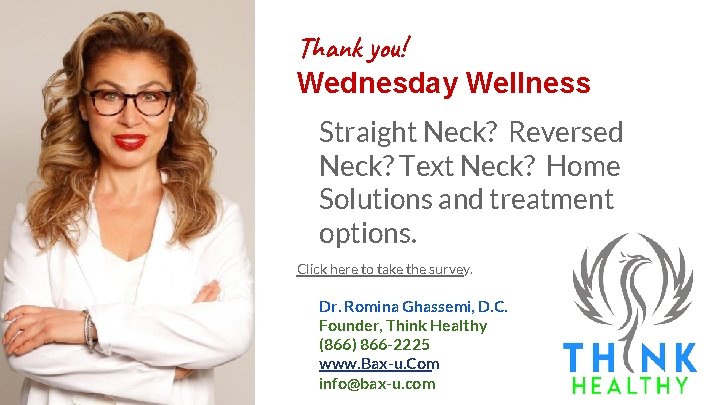 Thank you! Wednesday Wellness Straight Neck? Reversed Neck? Text Neck? Home Solutions and treatment