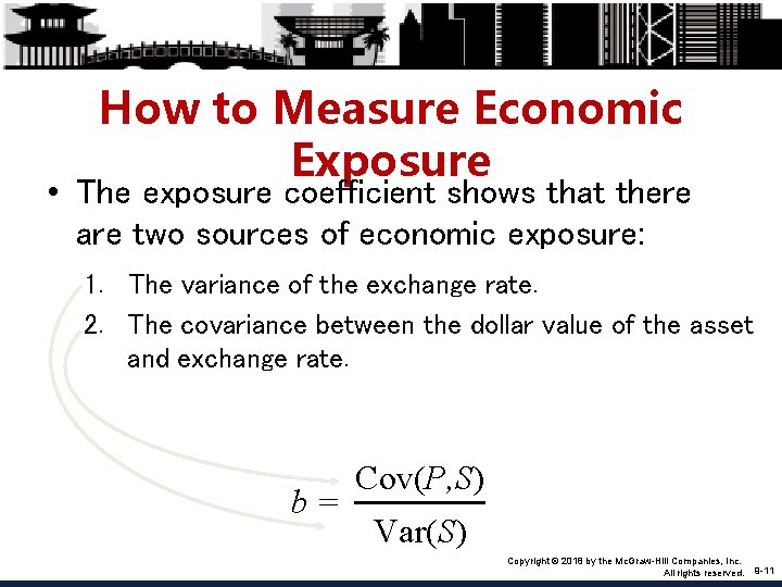 How to Measure Economic Exposure • The exposure coefficient shows that there are two