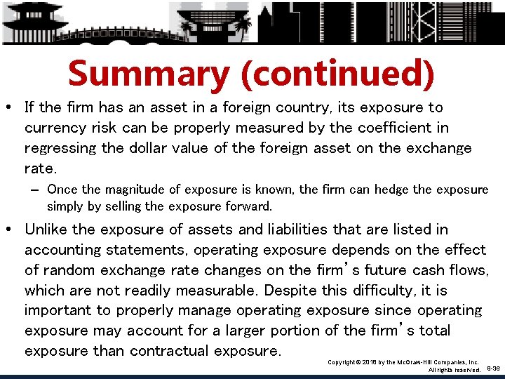 Summary (continued) • If the firm has an asset in a foreign country, its