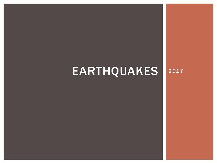 EARTHQUAKES 2017 