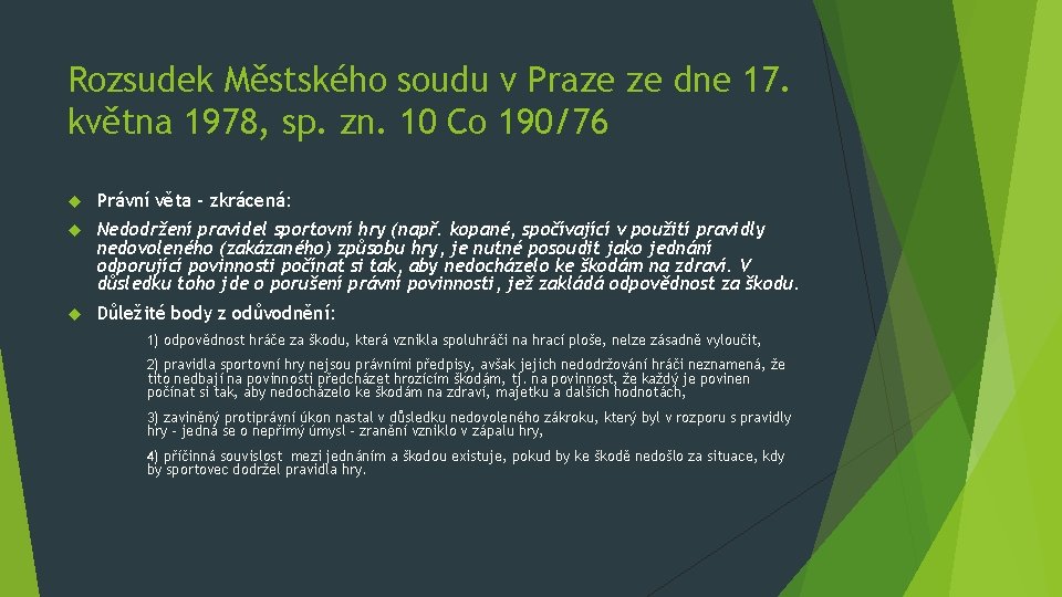 Rozsudek Městského soudu v Praze ze dne 17. května 1978, sp. zn. 10 Co