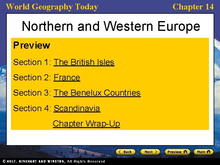 World Geography Today Chapter 14 Northern and Western Europe Preview Section 1: The British