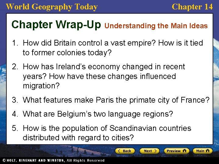 World Geography Today Chapter 14 Chapter Wrap-Up Understanding the Main Ideas 1. How did