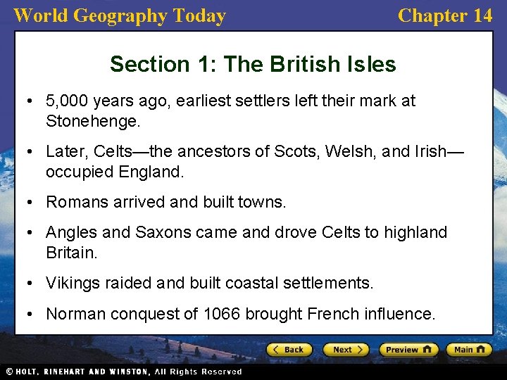 World Geography Today Chapter 14 Section 1: The British Isles • 5, 000 years