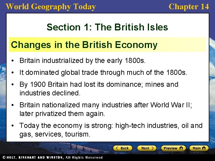 World Geography Today Chapter 14 Section 1: The British Isles Changes in the British