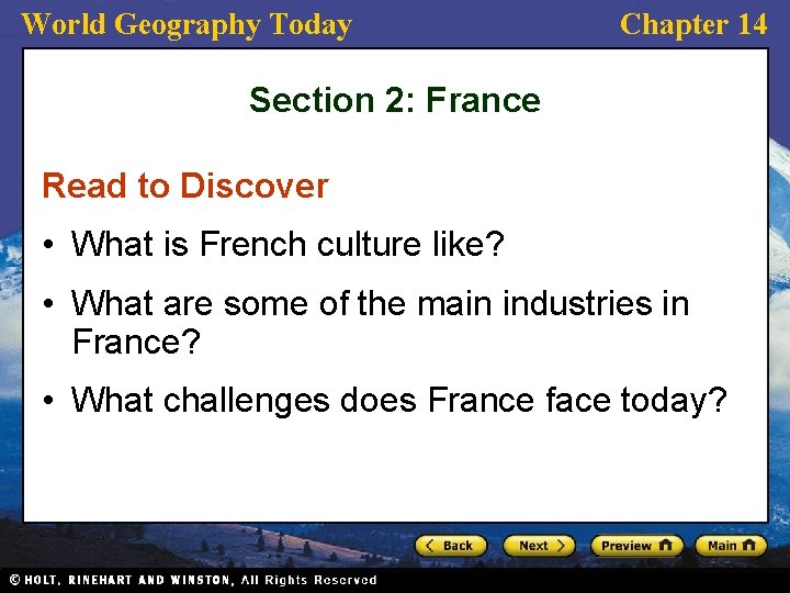 World Geography Today Chapter 14 Section 2: France Read to Discover • What is