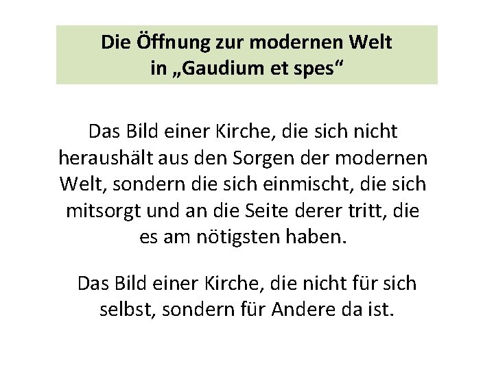 Die Öffnung zur modernen Welt in „Gaudium et spes“ Das Bild einer Kirche, die