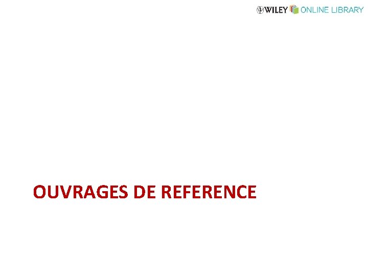 OUVRAGES DE REFERENCE 