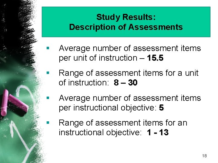 Study Results: Description of Assessments § Average number of assessment items per unit of