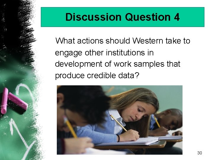 Discussion Question 4 What actions should Western take to engage other institutions in development