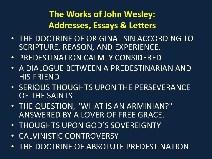 The Works of John Wesley: Addresses, Essays & Letters • THE DOCTRINE OF ORIGINAL