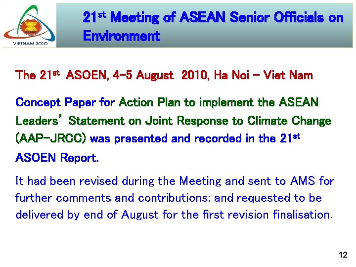 21 st Meeting of ASEAN Senior Officials on Environment The 21 st ASOEN, 4