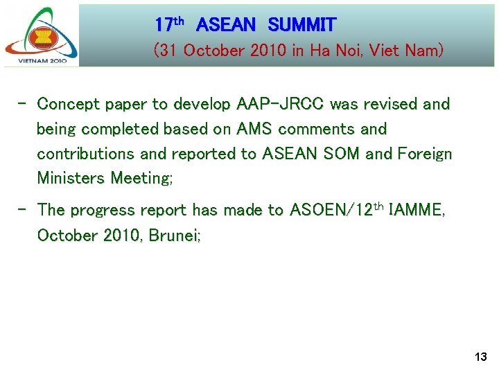 17 th ASEAN SUMMIT (31 October 2010 in Ha Noi, Viet Nam) - Concept