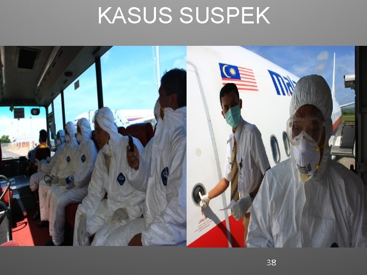 KASUS SUSPEK 38 