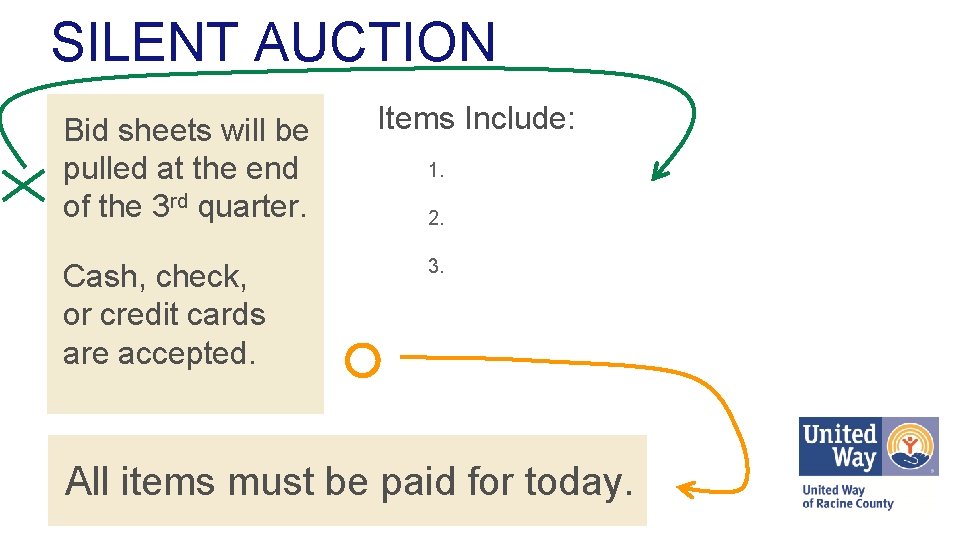 SILENT AUCTION Bid sheets will be pulled at the end of the 3 rd