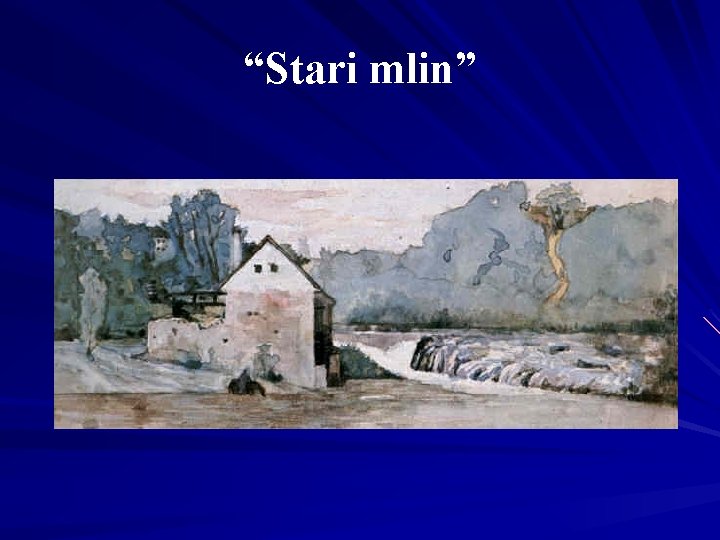 “Stari mlin” 