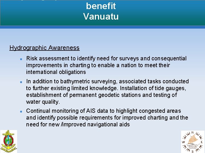 benefit Vanuatu Hydrographic Awareness Risk assessment to identify need for surveys and consequential improvements