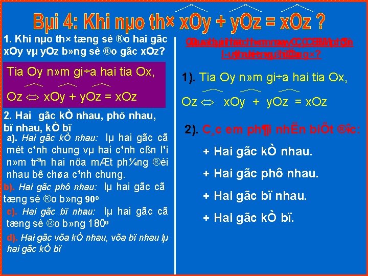 1. Khi nµo th× tæng sè ®o hai gãc x. Oy vµ y. Oz
