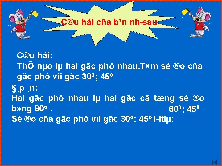 C©u hái cña b¹n nh sau C©u hái: ThÕ nµo lµ hai gãc phô