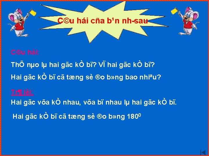 C©u hái cña b¹n nh sau C©u hái: ThÕ nµo lµ hai gãc kÒ