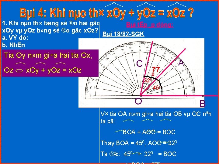 1. Khi nµo th× tæng sè ®o hai gãc Bµi tËp ¸p dông: x.