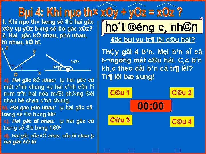 1. Khi nµo th× tæng sè ®o hai gãc x. Oy vµ y. Oz