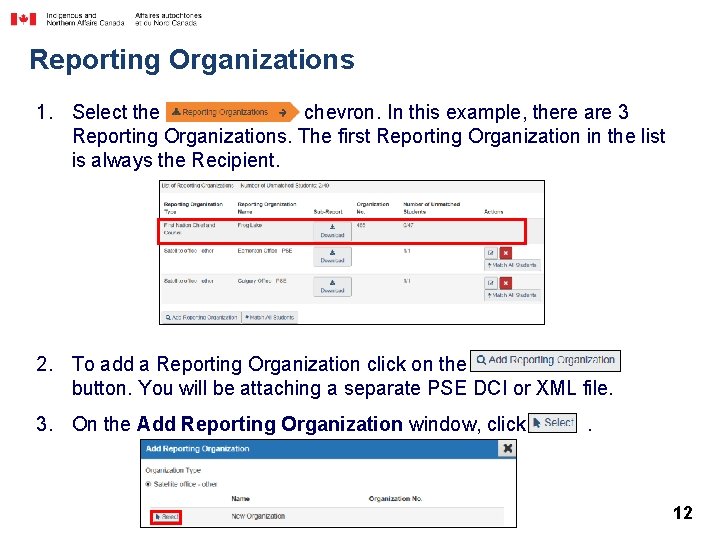 Reporting Organizations 1. Select the chevron. In this example, there are 3 Reporting Organizations.