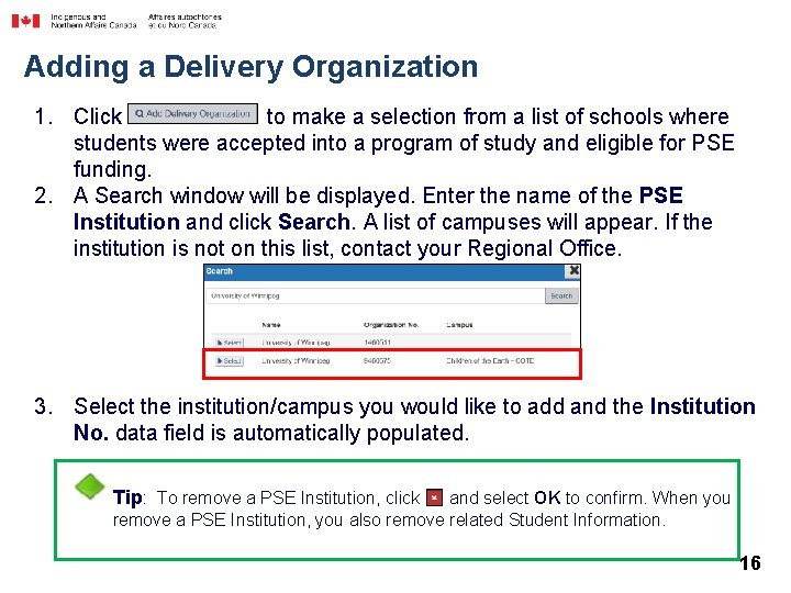 Adding a Delivery Organization 1. Click to make a selection from a list of