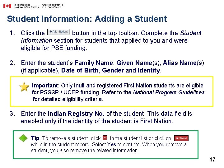 Student Information: Adding a Student 1. Click the button in the top toolbar. Complete