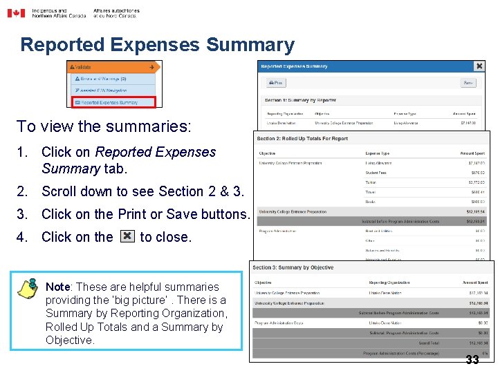 Reported Expenses Summary To view the summaries: 1. Click on Reported Expenses Summary tab.
