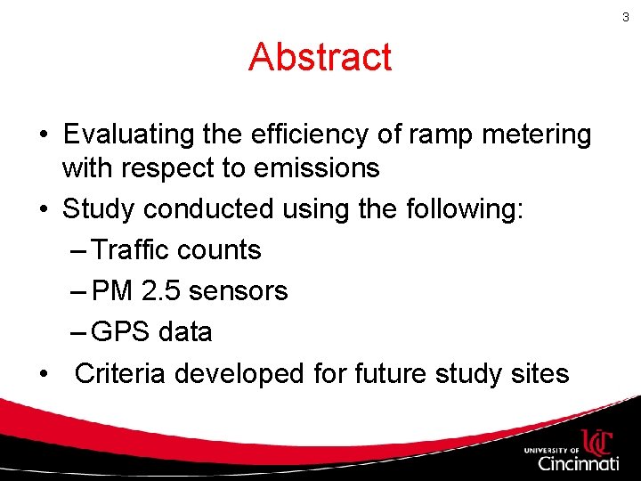 3 Abstract • Evaluating the efficiency of ramp metering with respect to emissions • 3 Abstract • Evaluating the efficiency of ramp metering with respect to emissions •