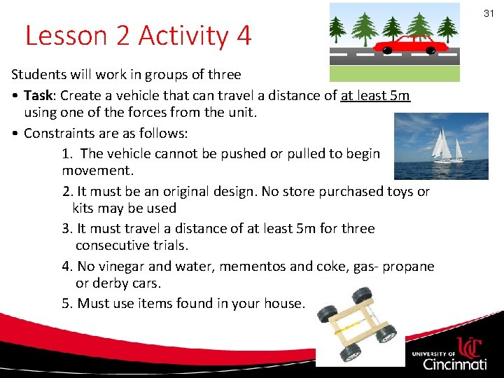 Lesson 2 Activity 4 Students will work in groups of three • Task: Create Lesson 2 Activity 4 Students will work in groups of three • Task: Create