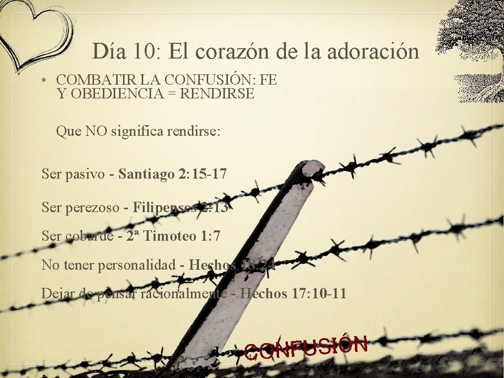 Día 10: El corazón de la adoración • COMBATIR LA CONFUSIÓN: FE Y OBEDIENCIA