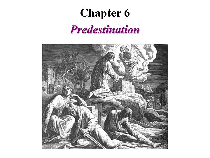 Chapter 6 Predestination 