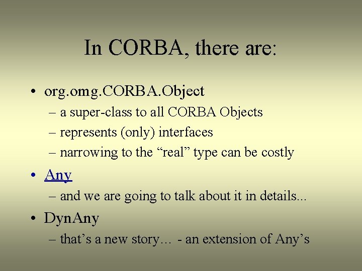 CORBA Anys and Type Codes Martin Senger sengerebi