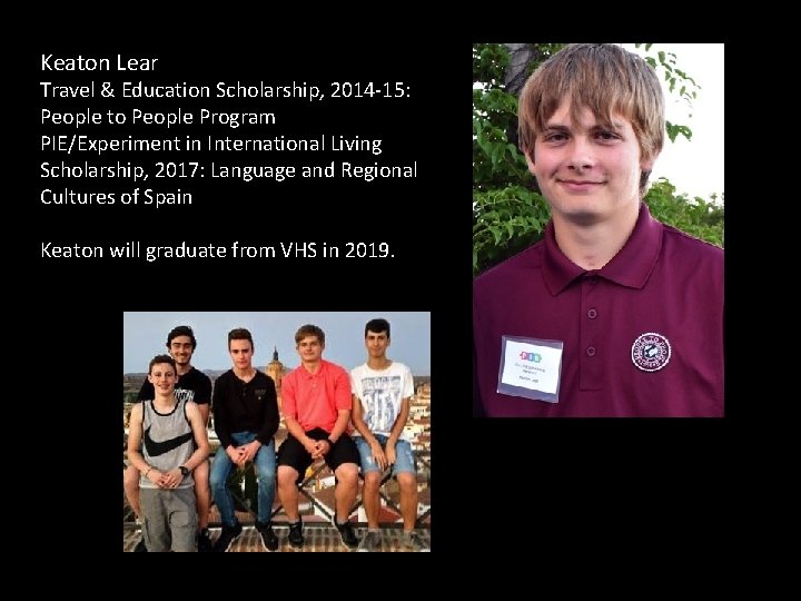 Keaton Lear Travel & Education Scholarship, 2014 -15: People to People Program PIE/Experiment in