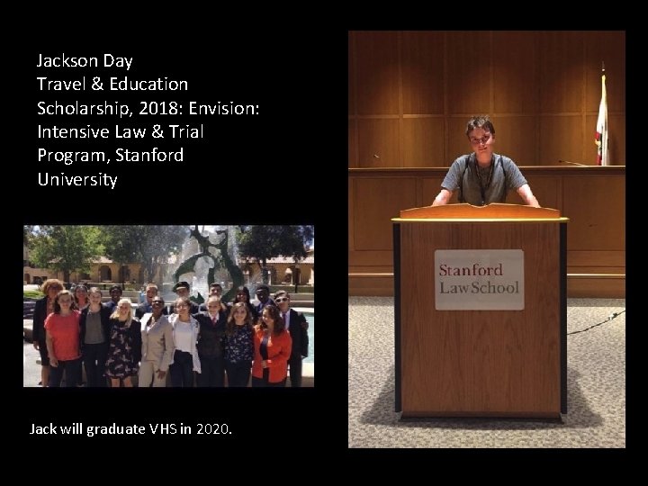 Jackson Day Travel & Education Scholarship, 2018: Envision: Intensive Law & Trial Program, Stanford