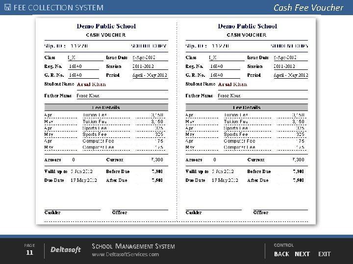  FEE COLLECTION SYSTEM PAGE 11 Deltasoft SCHOOL MANAGEMENT SYSTEM www. Deltasoft. Services. com