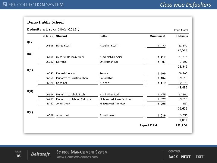  FEE COLLECTION SYSTEM PAGE 16 Deltasoft SCHOOL MANAGEMENT SYSTEM www. Deltasoft. Services. com