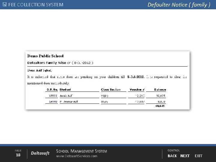  FEE COLLECTION SYSTEM PAGE 18 Deltasoft SCHOOL MANAGEMENT SYSTEM www. Deltasoft. Services. com